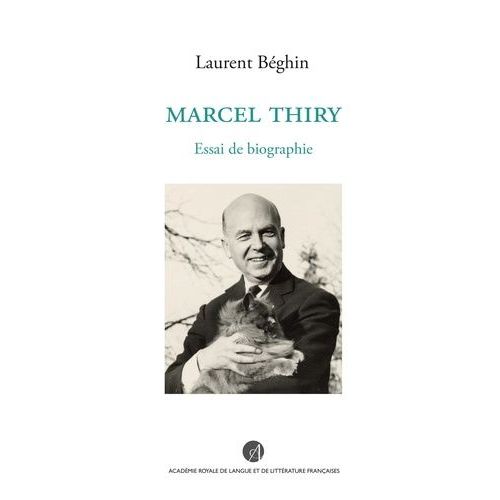 Marcel Thiry - Essai De Biographie