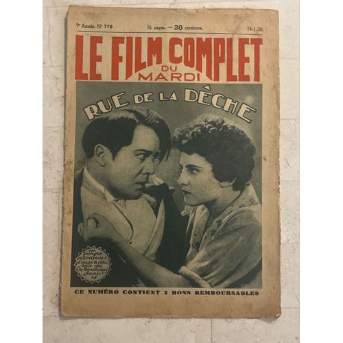 Le Film Complet Du Mardi N°778 - 9e Année - Janvier 1930 - Rue De La Dèche - 