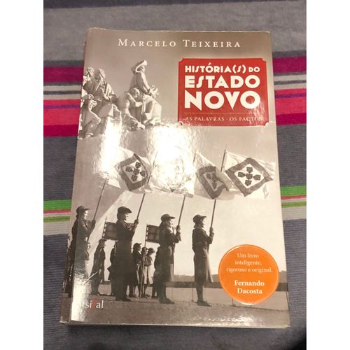 Historia  Do Estado Novo Marcelo Teixeira   Époque Général Salazar 
