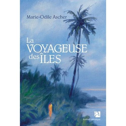 La Voyageuse Des Îles