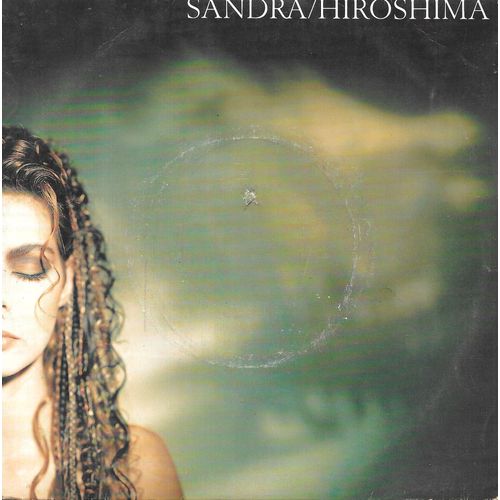 Sandra : Hiroshima (Single Version) / La Vista De Luna [Vinyle 45 Tours 7"] 1990