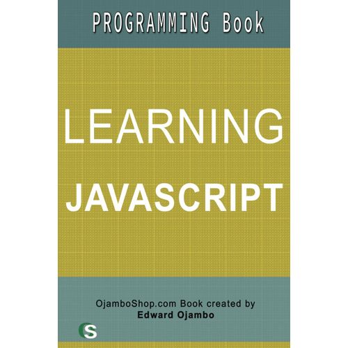 Learning Javascript: Programming Book Beginner Guide