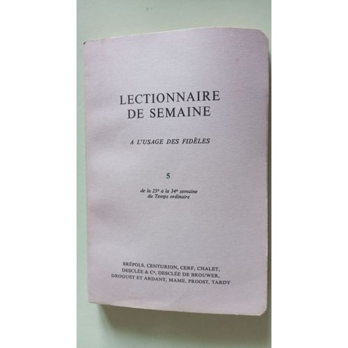 Lectionnaire De Semaine A L'usage Des Fidèle