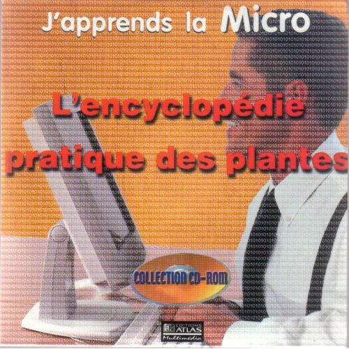 J'apprends La Micro - Encyclopédie Pratique Des Plantes