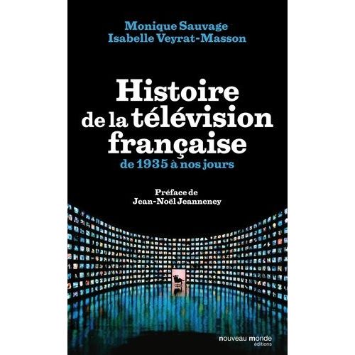 Histoire De La Télévision Française - De 1935 À Nos Jours