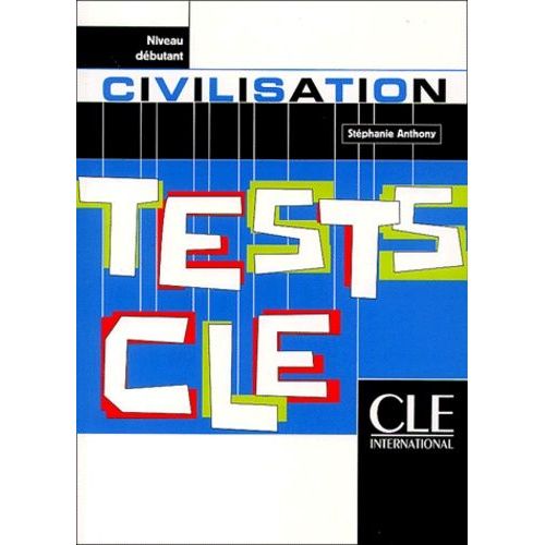 Civilisation - Tests Clé, Niveau Débutant