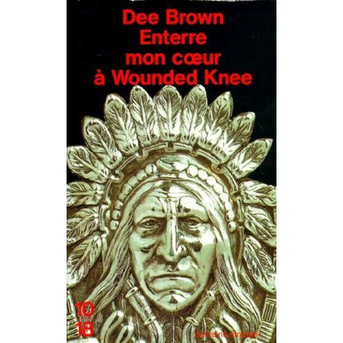 Enterre Mon Coeur À Wounded Knee