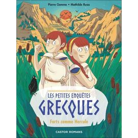 Les Petites Enquêtes Grecques - Tome 3 - Forts Comme Hercule