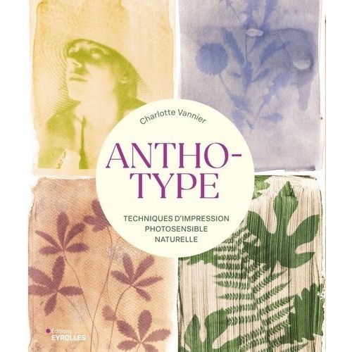 Anthotype - Techniques D'impression Photosensible Naturelle
