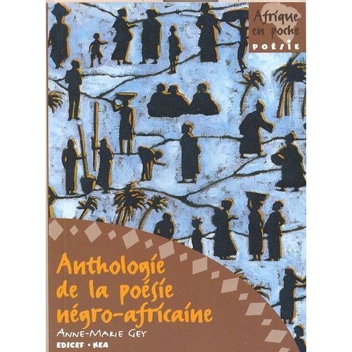Anthologie De La Poésie Négro-Africaine