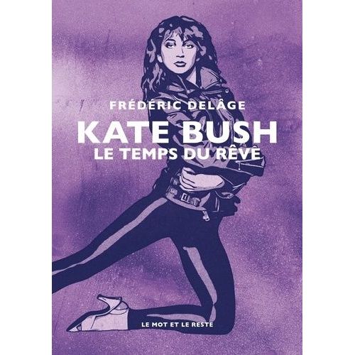 Kate Bush - Le Temps Du Rêve