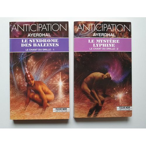 Anticipation Le Chant Du Drille T1+ T2 Par Ayerdhal