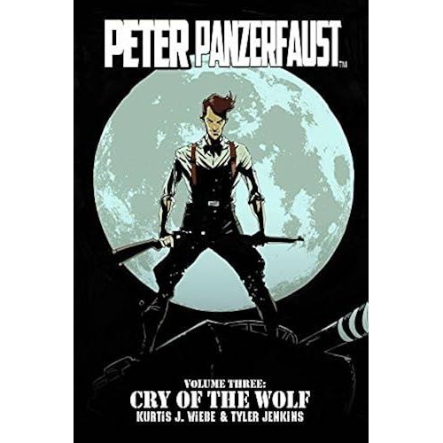 Peter Panzerfaust Volume 3: Cry Of The Wolf