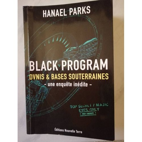 Black Program Ovnis Et Bases Souterraines