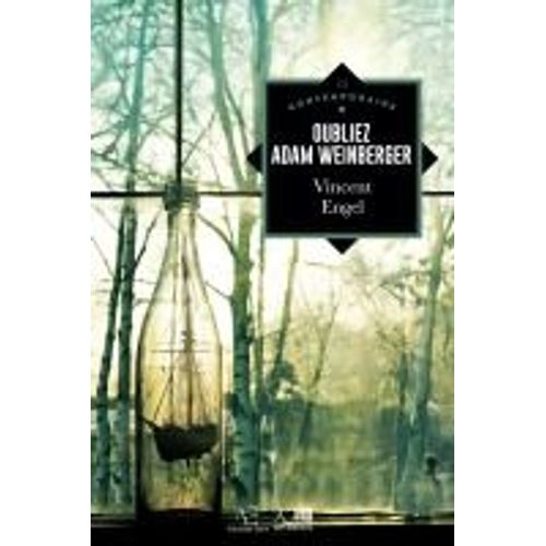 Oubliez Adam Weinberger