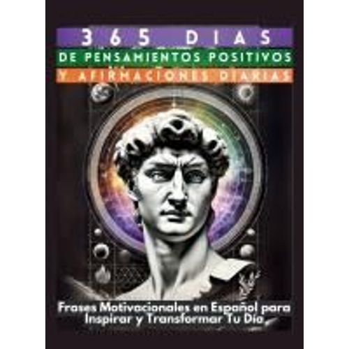 365 Días De Pensamientos Positivos Y Afirmaciones Diarias