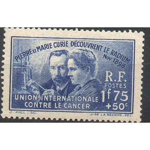 France Timbre Pierre Et Marie Curie , Union Internationale Contre Le Cancer 1938