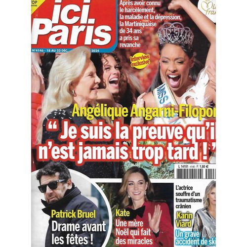 Ici Paris N°4146 18/12/2024 Miss France: Angélique Angarni-Filopon/ Patrick Bruel/ Kate Middleton/ Karin Viard/ Béatrice Dalle/ Gad Elmaleh