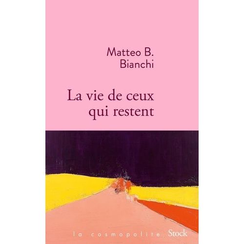 La Vie De Ceux Qui Restent