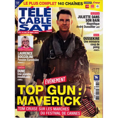 Télé Câble Sat N° 1671 - 14 Mai 2022 - Tom Cruise, Top Gun : Maverick / Laurence Boccolini / Timothée Chalamet, Dune / Moto Gp : Grand Prix De France