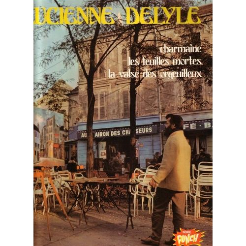 Charmaine - Les Feuilles Mortes - La Valse Des Orgeuilleux - Sous Les Ponts De Paris ...