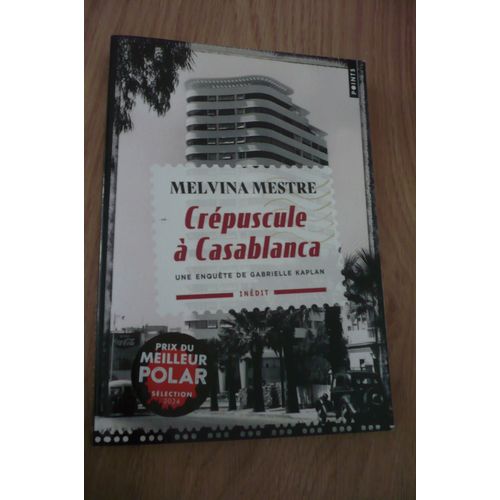 Crépuscule À Casablanca De Melvina Mestre - Éditions Points (27 Rue Jacob, Paris) - 2023