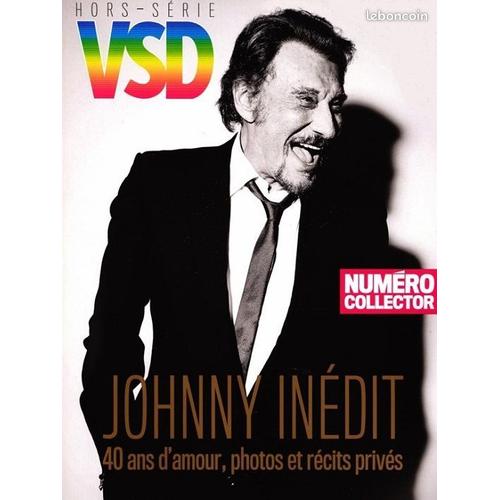 Vsd Magazine 1 H Johnny Hallyday Inedit 40 Ans D'amour Numero Collector