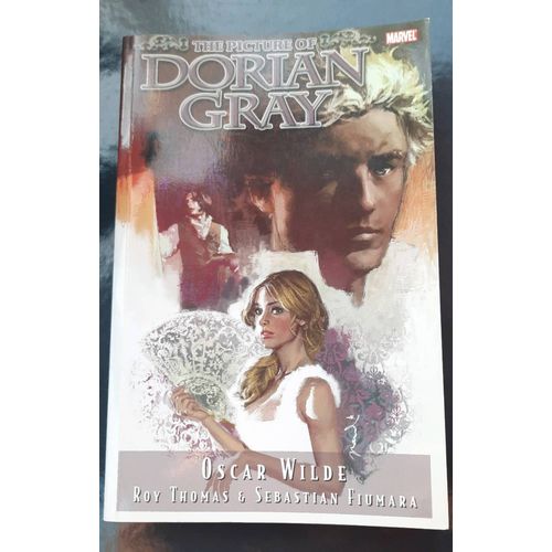 The Picture Of Dorian Gray - Marvel Illustrated - Oscar Wilde - Roy Thomas - Sebastian Fiumara 