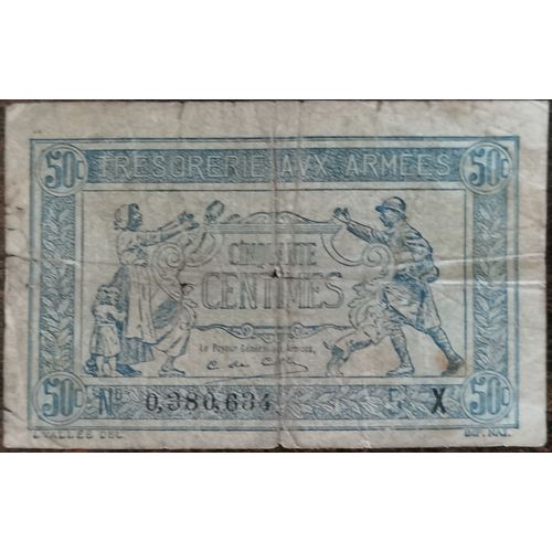 Billet De 50 Centimes Franc Trésorerie Aux Armées 1917 France Série X 080634