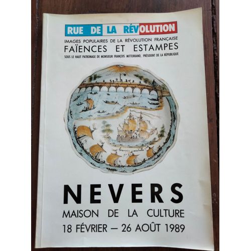 Rue De La Révolution - Images Populaires De La Révolution Française Faiences Et Estampes - Vol 2 Faiences Patriotiques / Jacques Garnier
