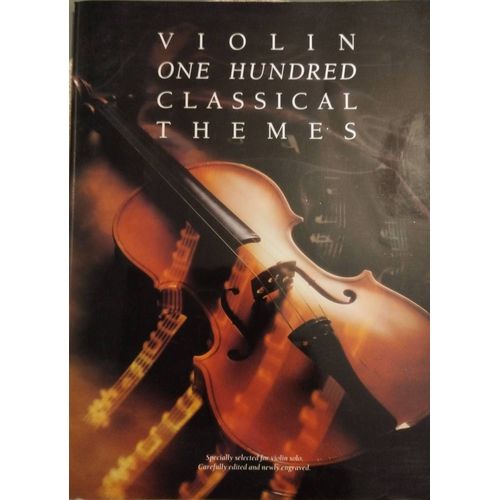 Violin, One Hundred Classical Themes
