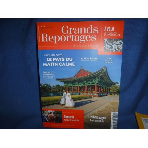 Grands Reportages Le Pays Du Matin Calme N°532