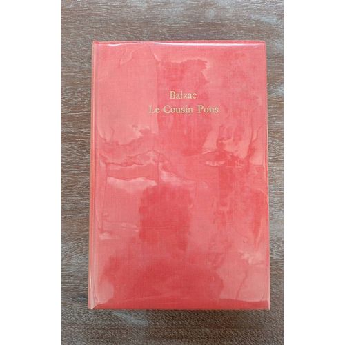 Honoré De Balzac Le Cousin Pons Présenté Par Antoine Blondin. Éditépar : Le Livre De Poche 1963