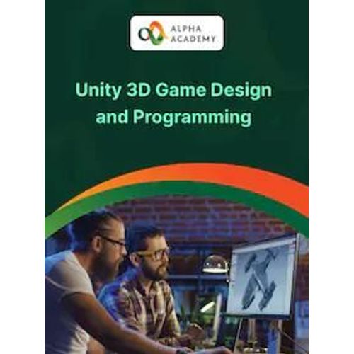 Unity 3d Game Design And Programming - Alpha Academy