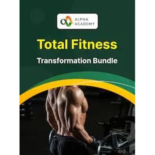 Total Fitness Transformation Bundle - Alpha Academy