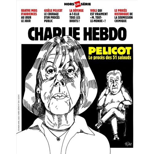 Charlie Hebdo Hors-Série N° 33 _ Pelicot : Le Procès Des 51 Salauds [Gisèle Pelicot ; Mazan; Viols ; Soumission Chimique] (Revue 80 Pages) _ Février / Avril 2025