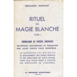 Rituel De Magie Blanche Manasse Au Meilleur Prix Neuf Et Occasion Rakuten