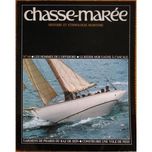 Chasse Marée  N° 68 : Histoire Et Ethnologie Maritime