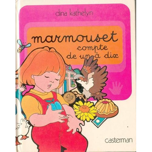 Les Grandes Actions De Marmouset Tome 5 - Marmouset Compte De Un À Dix