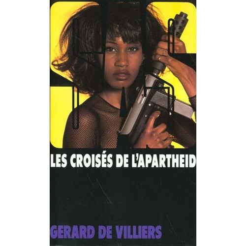 Les Croisés De L'apartheid