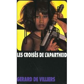 Les Croisés De L'apartheid