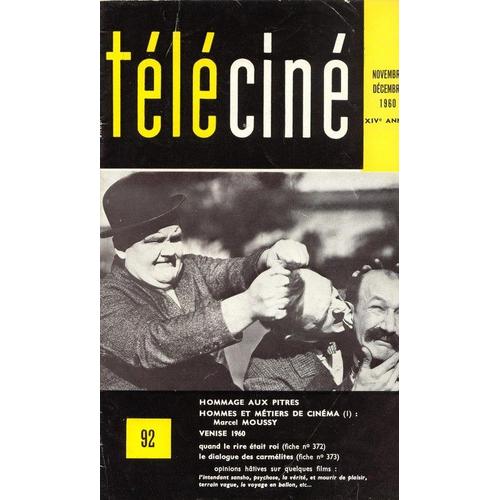 Telecine  N° 92 : Hommage Aux Pitres - Marcel Moussy Scénariste - Quand Le Rire Était Roi - Le Dialogue Des Carmélites