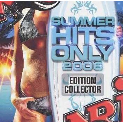 Nrj Summer Hits Only 2006 - Edition Collector