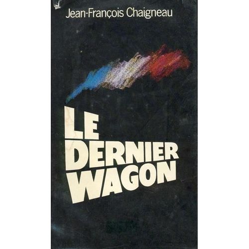 Le Dernier Wagon