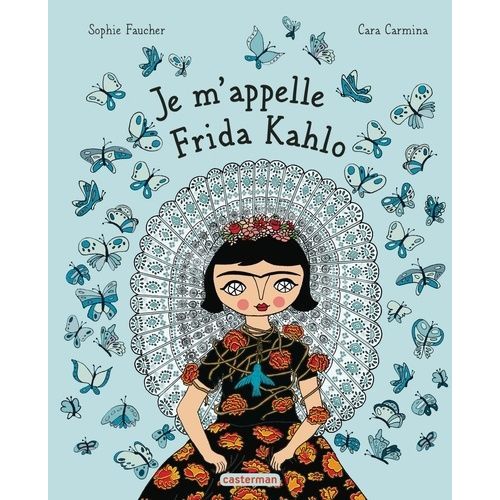 Je M'appelle Frida Kahlo