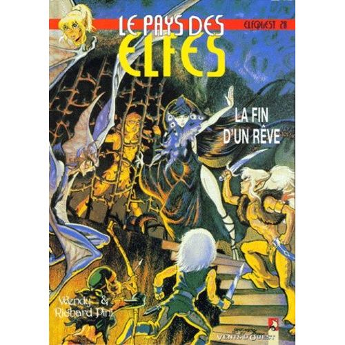 Le Pays Des Elfes Tome 28 : La Fantastique Quete Des Elfes - La Fin D'un Reve