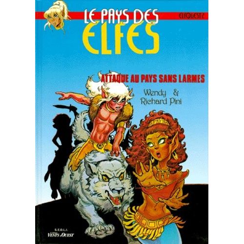 Le Pays Des Elfes Tome 2 : Attaques Au Pays Sans Larmes
