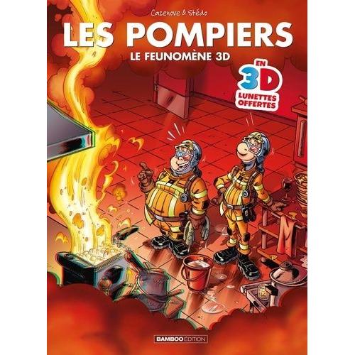 Les Pompiers - Le Feunomène 3d - Avec Des Lunettes 3d Offertes