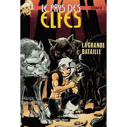 Le Pays Des Elfes : T17, La Grande Bataille