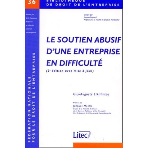 Le Soutien Abusif D'une Entreprise En Difficulte - 2eme Edition